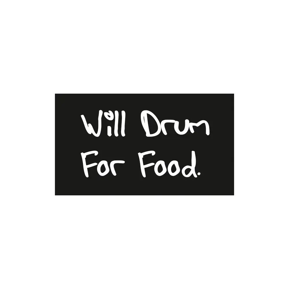 Will drum for food 
